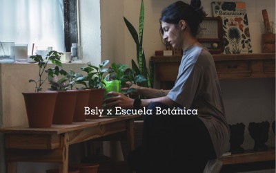 Bsly x Escuela Botánica
